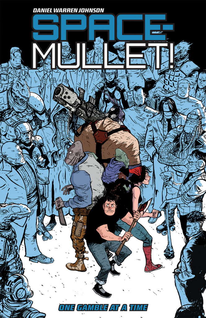 Space-Mullet! Volume 1: One Gamble at a Time TPB by Daniel Warren Johnson