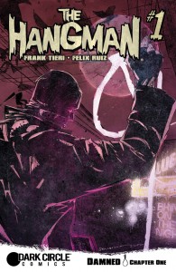 The Hangman #1 Dark Circle Comics